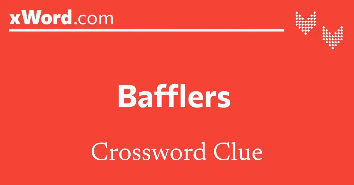 Bafflers Crossword Clue Answers xWord